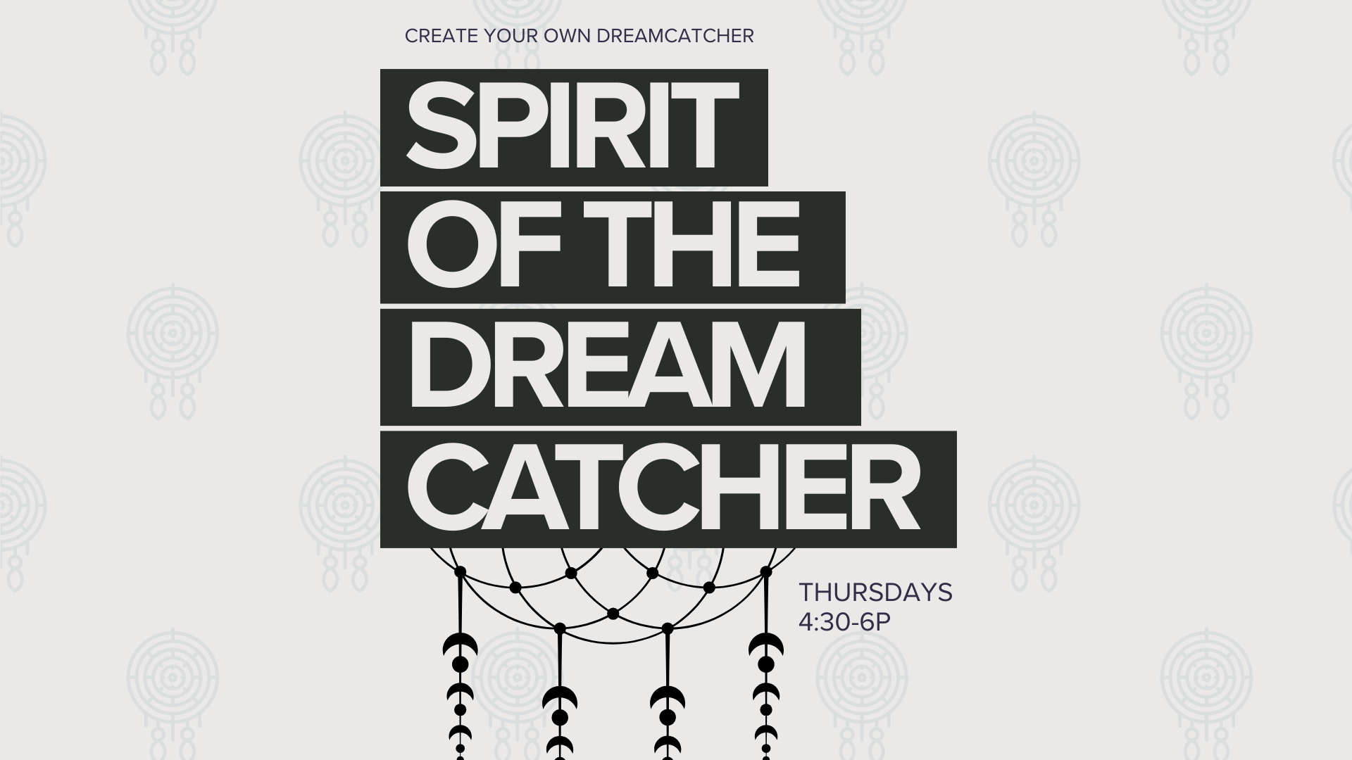 Spirit of the Dream Catcher – Dreamcatcher Workshop