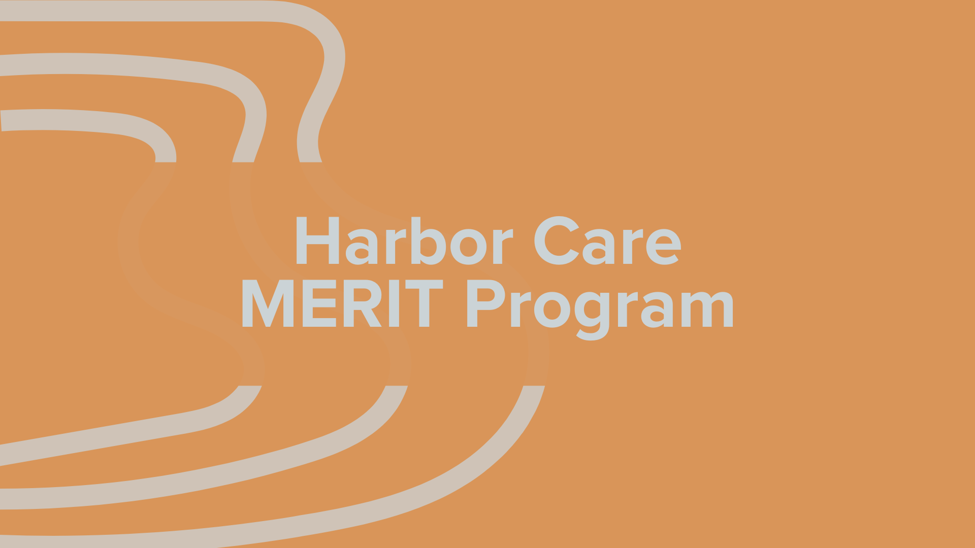 Harbor Care MERIT Program