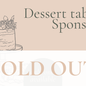 Dessert Table Sponsor (Spotlight Sponsorship)